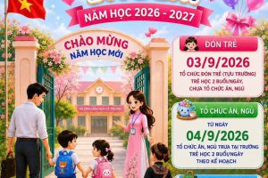 THÔNG BÁO LỊCH TỰU TRƯỜNG – KHAI GIẢNG NĂM HỌC 2026–2027